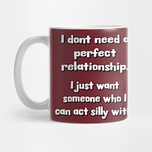 A Perfect Relationship Mug